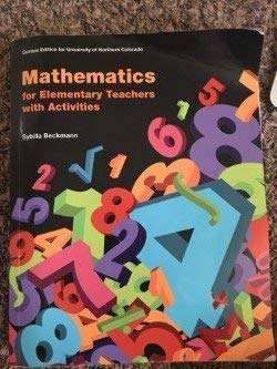 Beispielbild fr Mathematics for Elementary Teachers with Activities (Custom Edition for University of Northern Colorado) zum Verkauf von Big River Books