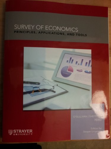 Imagen de archivo de Survey of Economics: Principles, Applications, and Tools (Edition for Strayer University) a la venta por HPB-Red