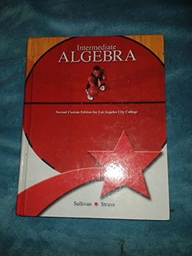 Stock image for Intermediate Algebra 2nd Custom Edition for Los Angeles City College for sale by SecondSale