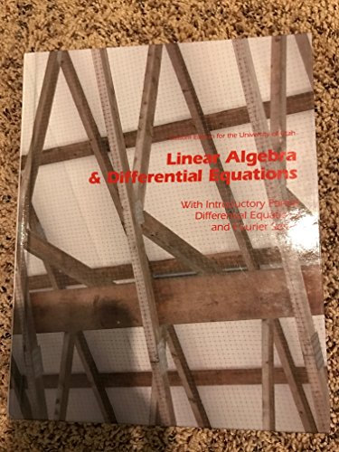 Stock image for Linear Algebra & Differential Equations Custom Edition for University of Utah for sale by BooksRun