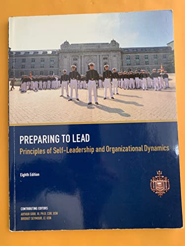 Imagen de archivo de Preparing to Lead: Principles of Self-leadership and Organizational Dynamics a la venta por Better World Books