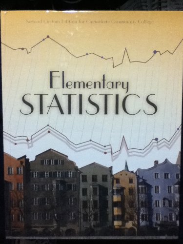 Beispielbild fr Elementary Statistics (Second Custom Edition for Chemeketa Community College) zum Verkauf von Second Chance Books