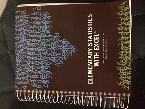 9781269447577: Elementary Statistics With Excel - Third Custom Edition for Math 1070 Georgia State University