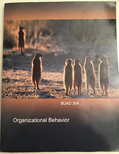 Beispielbild fr Organizational Behavior BUAD 304 Paperback 2016 zum Verkauf von Better World Books