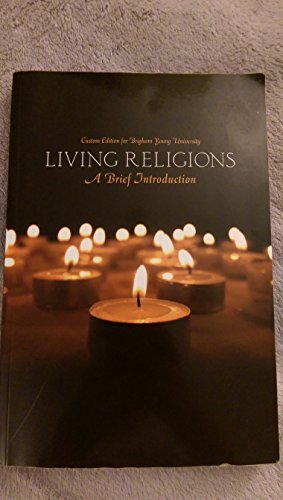 Stock image for Living Religions a Brief Introduction (BYU Custom Edition) for sale by SecondSale