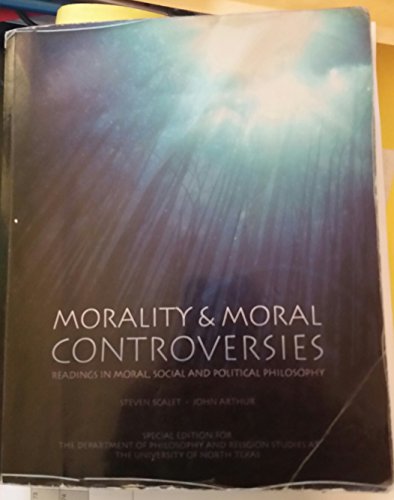 Stock image for Morality & Moral Controversies: Readings in Moral, Social and Political Philosophy for sale by SecondSale