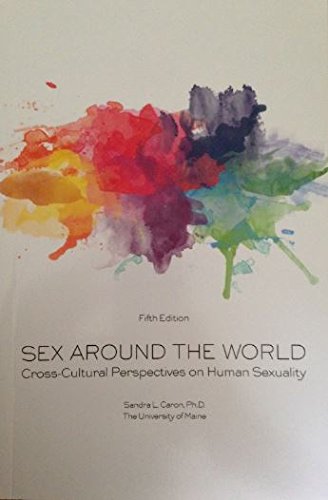 Beispielbild fr Sex Around the World: Cross-cultural Perspectives on Human Sexuality zum Verkauf von ThriftBooks-Dallas