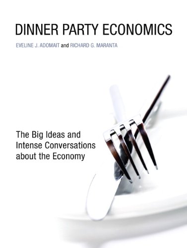 Stock image for Dinner Party Economics for sale by Better World Books