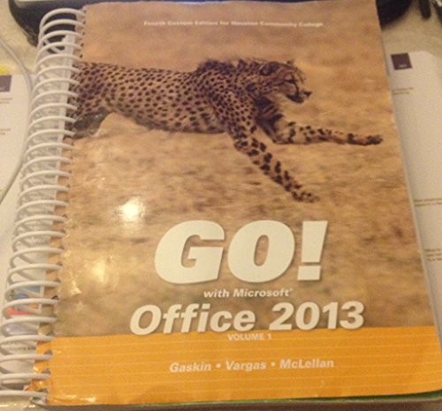 Imagen de archivo de Go! With Microsoft Office 2013fourth Custom Edition for Houston Community Colle a la venta por Irish Booksellers