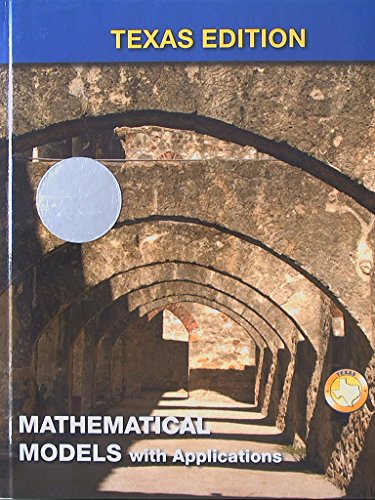 Imagen de archivo de Mathematical Models with Applications, The Consortium for Foundation Mathematics, Texas Edition, 9781269614115, 1269614118 a la venta por HPB-Red