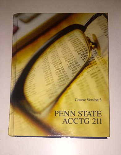 Stock image for Penn State Accounting 211 Course Version 3 for sale by ThriftBooks-Dallas