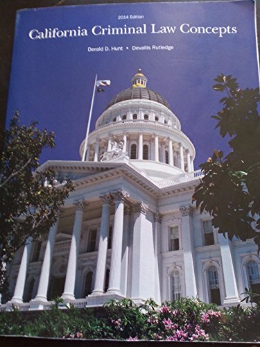 9781269655538: California Criminal Law Concepts 2014 Edition (14th Edition)
