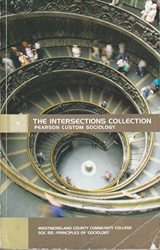 Beispielbild fr The Intersections Collection Pearson Custom Sociology zum Verkauf von SecondSale