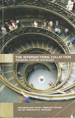 Stock image for The Intersections Collection Pearson Custom Sociol for sale by Bulrushed Books