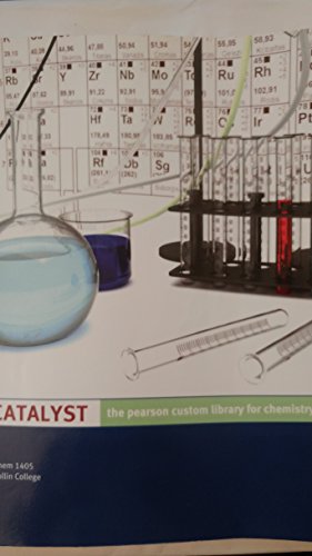 Imagen de archivo de CATALYST the pearson custom library for chemistry Chem 1405 for Collin College a la venta por HPB-Red