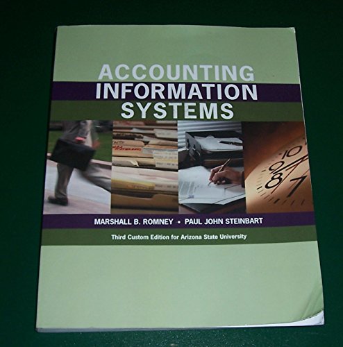 Imagen de archivo de Accounting Information Systems Arizona State University Third Custom Edition a la venta por Better World Books