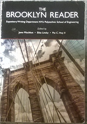 Beispielbild fr The Brooklyn Reader Expository Writing Department NYU Polytechnic School of Engineering zum Verkauf von Better World Books