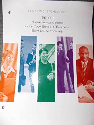 Stock image for BIZ 100 Business Foundations John Cook School of Business Saint Louis University for sale by HPB-Red