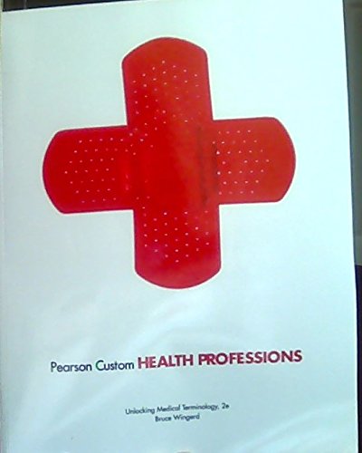 Imagen de archivo de Pearson Custom Health Professions a la venta por ThriftBooks-Dallas