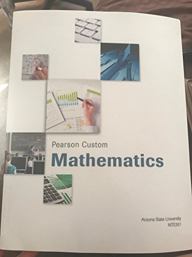 Beispielbild fr Arizona State University MTE301 Pearson Custom Mathematics zum Verkauf von Better World Books: West