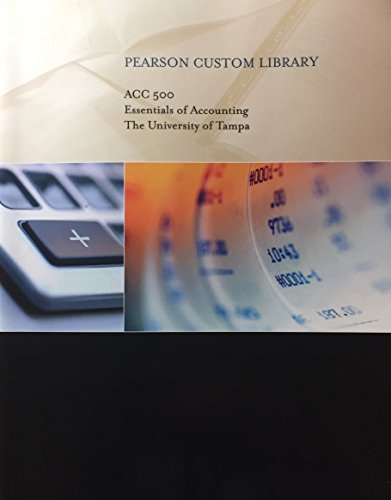 Imagen de archivo de ACC500 Essentials of Accounting (Pearson Custom Library) The university of Tampa a la venta por One Planet Books