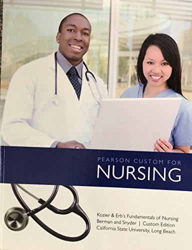 Stock image for Fundamentals of Nursing, Custom Edition CSU Long Beach" for sale by Hawking Books