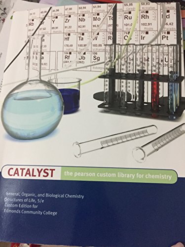 Imagen de archivo de Catalyst the Pearson Custom Library for Chemistry, General, Organic,Biological 5th edition 2016 (Edmonds Community College) a la venta por HPB-Red