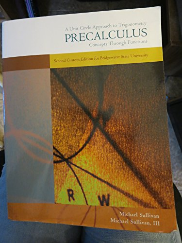 Stock image for Precalculus: Concepts Through Fuctions, a Unit Circle Approach to Trigonometry for sale by Better World Books