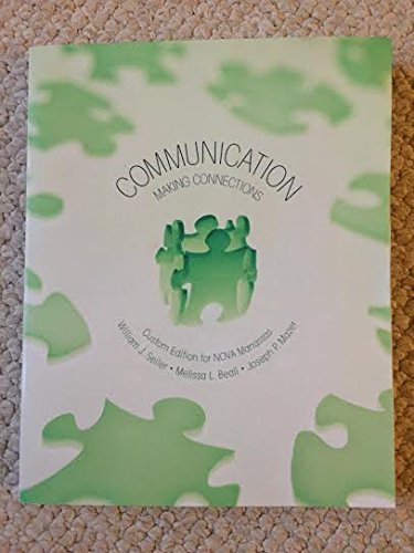 Stock image for Communication Making Connections Custom Edition for NOVA Manassas for sale by Irish Booksellers