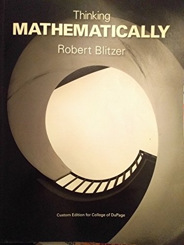 Imagen de archivo de Thinking Mathematically Custom Edition For College of Dupage a la venta por ThriftBooks-Dallas