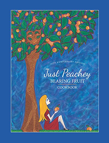 9781269874915: Just Peachey, Bearing Fruit, 20th Anniversary Edition