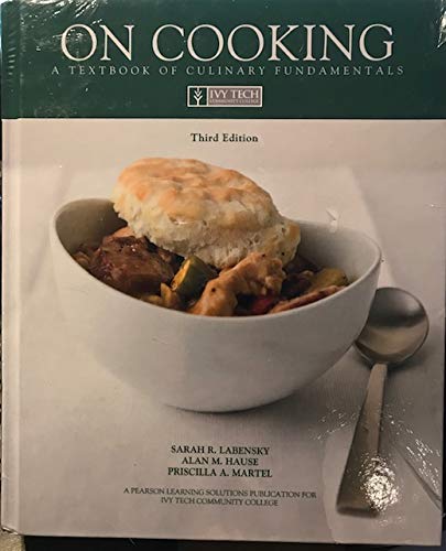 Stock image for On Cooking- A Textbook of Culinary Fundamentals (IVY Custom Edition, 3e) for sale by ThriftBooks-Dallas