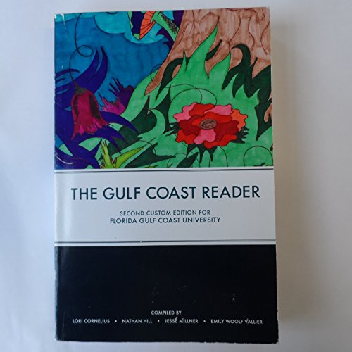 Beispielbild fr The Gulf Coast Reader Second Custom Edition For Florida Gulf Coast University zum Verkauf von ThriftBooks-Dallas