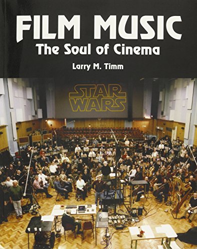 Beispielbild fr Film Music: The Soul of Cinema 3rd Edition By Larry M. Timm zum Verkauf von SecondSale