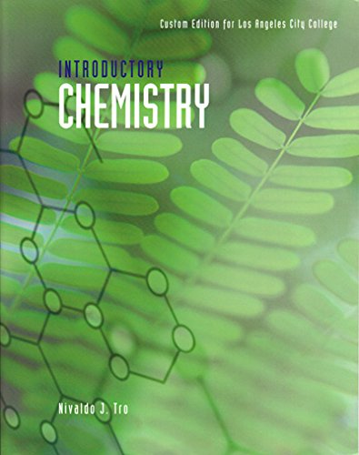 Imagen de archivo de Introductory Chemistry: Custom Edition for Los Angeles City College a la venta por PACIFIC COAST BOOK SELLERS