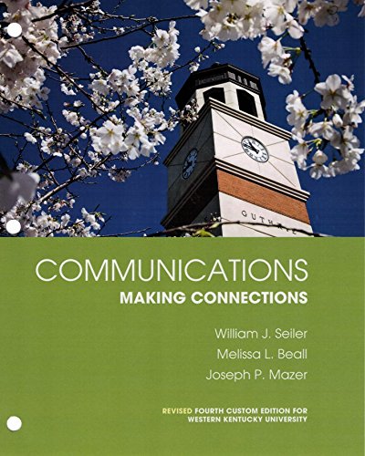 Stock image for Communications: Making Connections (with MyCommunicationLab) 4th Ed Revised for WKU for sale by HPB-Red