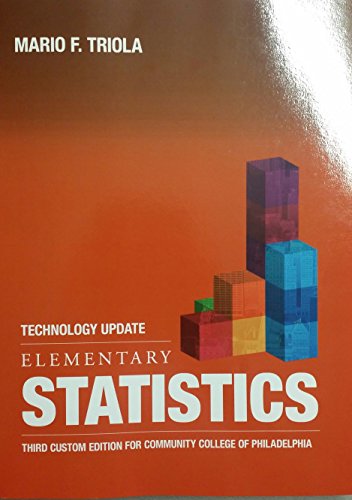 Imagen de archivo de Elementary Statistics 3rd Custom Edition for Community College of Philadelphia a la venta por Better World Books