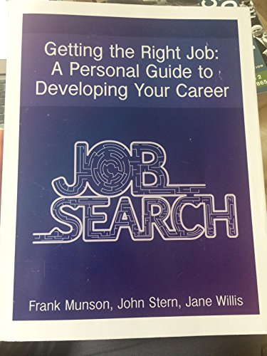 9781269919258: Getting the Right Job: A Personal Guide to Developing Your Career