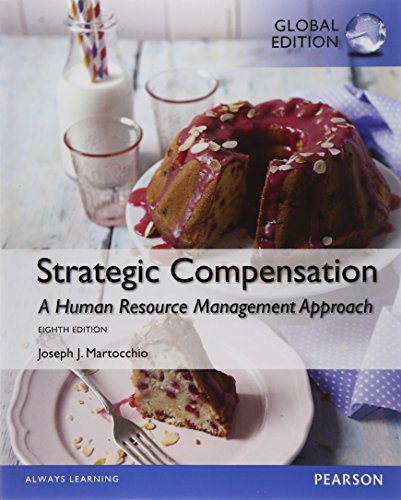 9781269919265: Strategic Compensation: A Human Resource Management Approach, Global Edition by Joseph J. Martocchio