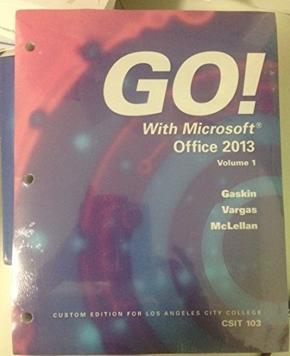 9781269919906: Go! With Microsoft Office 2013 and VISUAL BASIC Custom Edition for Los Angeles City College