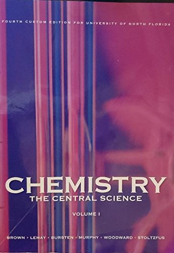 Beispielbild fr Chemistry: The Central Science (Fourth Custom Edition for University of North Florida) zum Verkauf von Better World Books