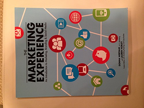 Beispielbild fr The Marketing Experience: An Introduction to Marketing, Branding & Social Media Custom Edition (NEW!!) zum Verkauf von BookHolders