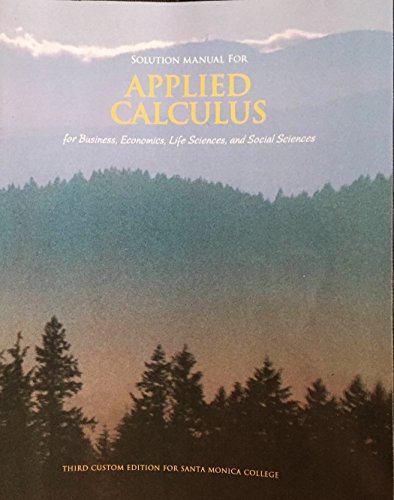 Stock image for Applied Calculus for Business, Economics, and Social Sciences (Third Custom Edition for Santa Monica College) for sale by HPB-Red