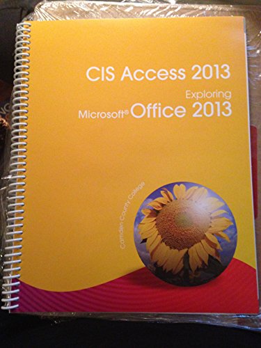 Imagen de archivo de CIS Access 2013 Microsoft Office 2013 Exploring a la venta por Better World Books