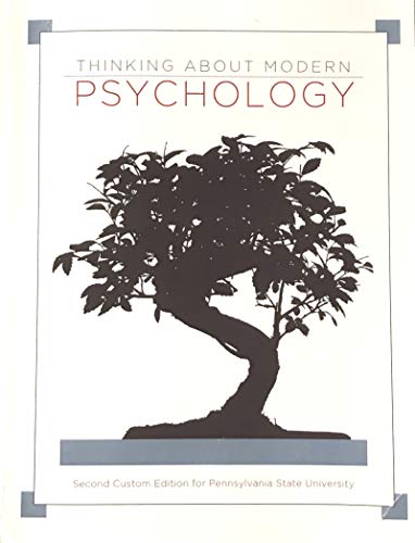 Imagen de archivo de Thinking About Modern Psychology - Second 2nd Custom Edition for Pennsylvania State University - PSU a la venta por Solomon's Mine Books