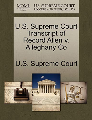 9781270005339: U.S. Supreme Court Transcript of Record Allen v. Alleghany Co