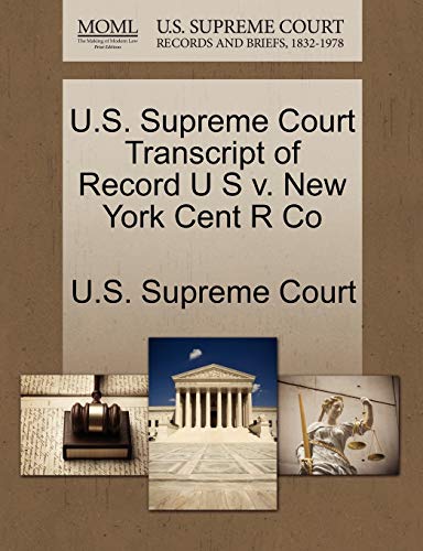 U.S. Supreme Court Transcript of Record U S v. New York Cent R Co
