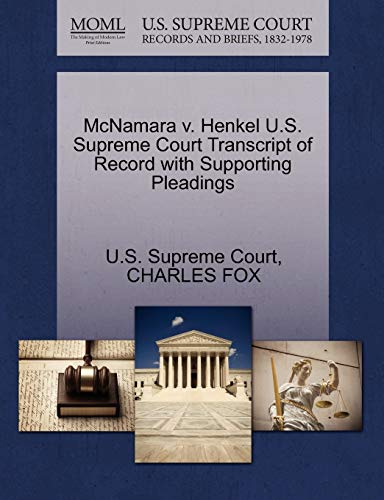9781270077237: McNamara V. Henkel U.S. Supreme Court Transcript of Record with Supporting Pleadings