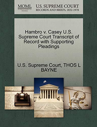 9781270115557: Hambro V. Casey U.S. Supreme Court Transcript of Record with Supporting Pleadings