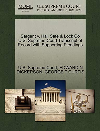 Stock image for Sargent v. Hall Safe & Lock Co U.S. Supreme Court Transcript of Record with Supporting Pleadings for sale by Lucky's Textbooks